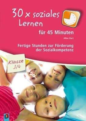 30x soziales Lernen für 45 Min.3/4 - Kurt - Libros -  - 9783834627216 - 