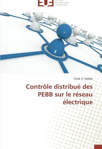 Cover for Tarek G. Mallak · Contrôle Distribué Des Pebb Sur Le Réseau Électrique (Paperback Book) [French edition] (2018)
