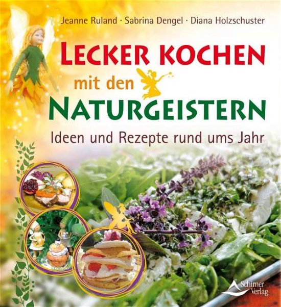Cover for Ruland · Lecker kochen mit den Naturgeist (Book)