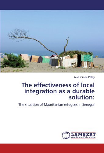 Cover for Kevashinee Pillay · The Effectiveness of Local Integration As a Durable Solution:: the Situation of Mauritanian Refugees in Senegal (Pocketbok) (2012)
