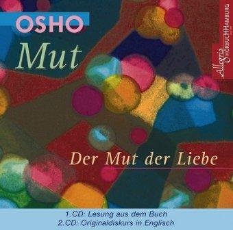 Mut - Der Mut der Liebe [2CDs] - Osho - Musikk -  - 9783899035216 - 1. november 2006