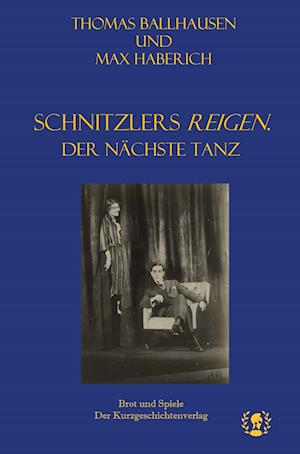 Cover for Max Haberich · Schnitzlers Reigen. Der nächste Tanz (Book) (2023)