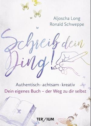Cover for Aljoscha Long · Schreib dein Ding! (Hardcover bog) (2021)