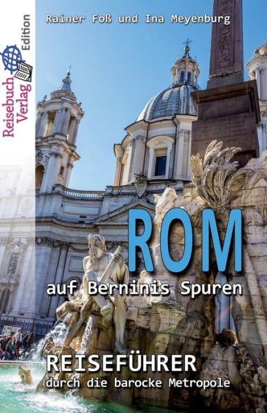 Cover for Ina Meyenburg · ROM Auf Berninis Spuren (Paperback Book) (2018)