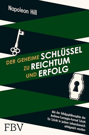 Cover for Napoleon Hill · Der geheime Schlüssel zu Reichtum und Erfolg Mit der Erfolg (Book) (2021)