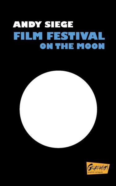 Cover for Siege · Film Festival on the moon (Bok) (2020)