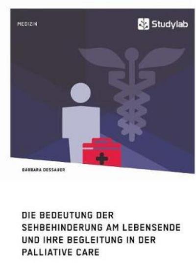 Cover for Dessauer · Die Bedeutung der Sehbehinderu (Bog) (2017)