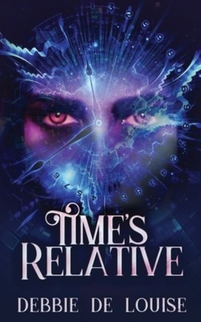 Cover for Debbie De Louise · Time's Relative (Paperback Book) [2nd edition] (2021)