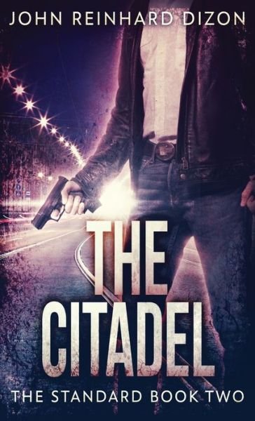 The Citadel - John Reinhard Dizon - Books - Next Chapter - 9784867507216 - June 25, 2021