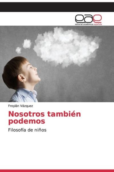 Cover for Froylán Vázquez · Nosotros tambien podemos (Paperback Book) (2019)
