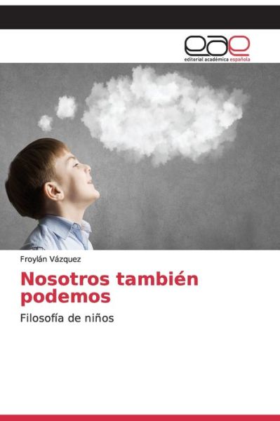 Cover for Froylán Vázquez · Nosotros tambien podemos (Taschenbuch) (2019)