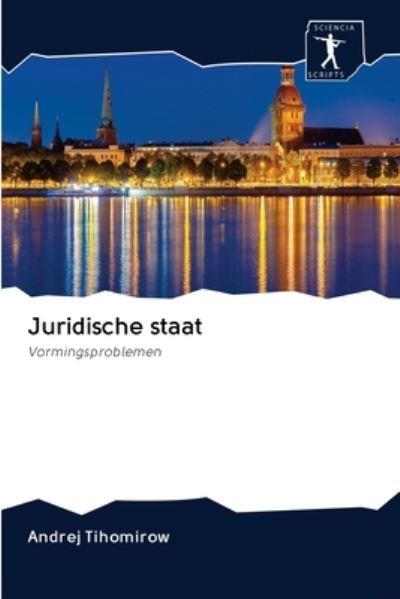 Cover for Andrej Tihomirow · Juridische staat (Taschenbuch) (2020)