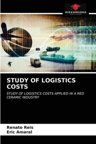 Cover for Renato Reis · Study of Logistics Costs (Paperback Book) (2020)