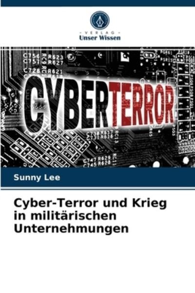 Cover for Lee · Cyber-Terror und Krieg in militäris (N/A) (2021)