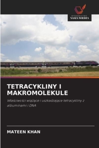 Cover for Mateen Khan · Tetracykliny I Makromolekule (Paperback Book) (2021)