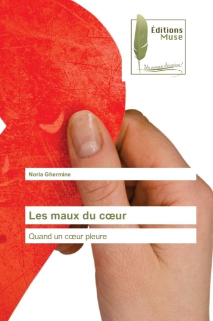 Cover for Noria Ghermine · Les maux du coeur (Paperback Bog) (2021)