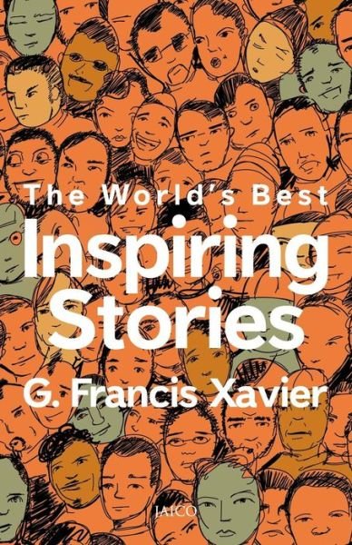 Cover for Dr. G. Francis Xavier · The World's Best Inspiring Stories (Taschenbuch) (2009)