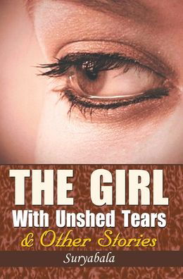 The Girl with Unshed Tears and Other Short Stories - Surya Bala - Książki - Prabhat Prakashan - 9788184303216 - 2013