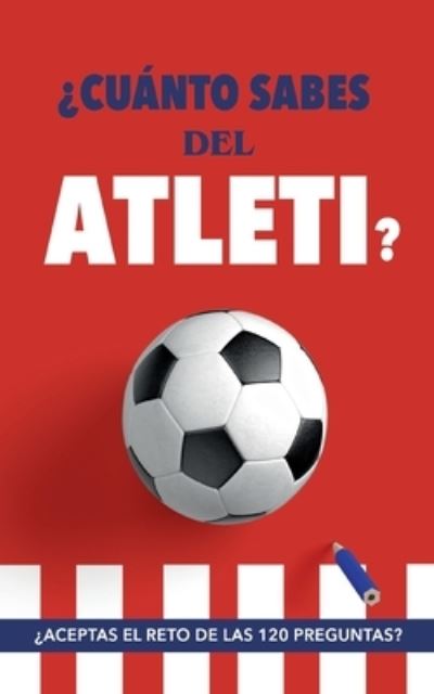 Cover for Fútbol Rocks · ¿Cuánto sabes del Atleti? (Book) (2023)