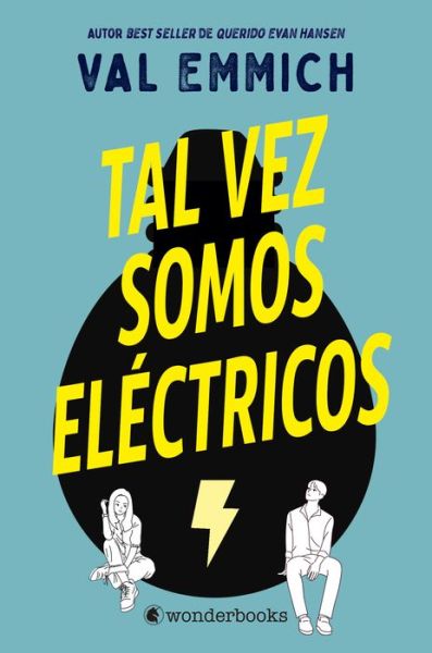 Cover for Val Emmich · Tal Vez Somos Electricos (Inbunden Bok) (2021)