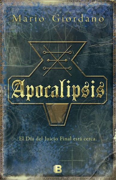 Apocalypsis (Spanish Edition) (Latrama) - Mario Giordano - Books - Ediciones B - 9788466652216 - March 31, 2013