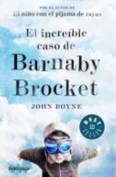 Cover for John Boyne · El increible caso de Barnaby Brocket (Taschenbuch) (2013)