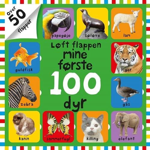 Cover for . · Løft flappen mine første 100 dyr (Cardboard Book) [1.º edición] (2016)