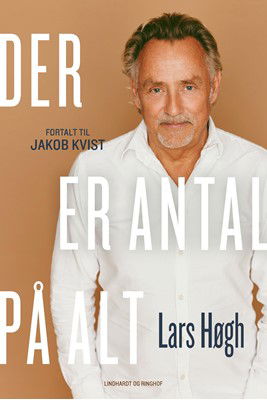 Der er antal på alt - Lars Høgh - Bøger - Lindhardt og Ringhof - 9788711990216 - 17. november 2021