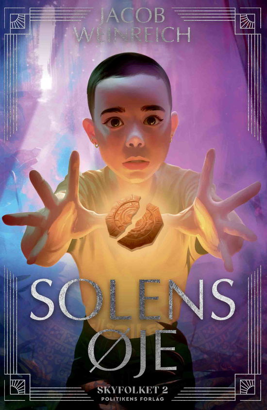 Cover for Jacob Weinreich · Skyfolket-serien: Solens øje (Sewn Spine Book) [1. wydanie] (2025)