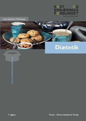 Cover for Lone Iserhorst Markussen · Ernæringsassistent: Diætetik (Heftet bok) [7. utgave] (2020)