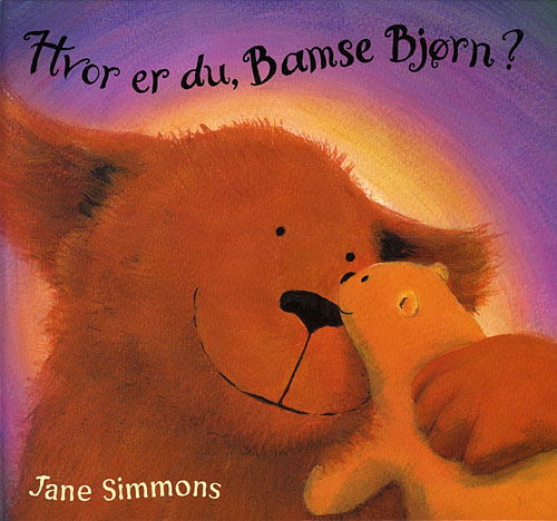 Cover for Jane Simmons · Hvor er du, Bamse Bjørn? (Bound Book) [1st edition] (2010)