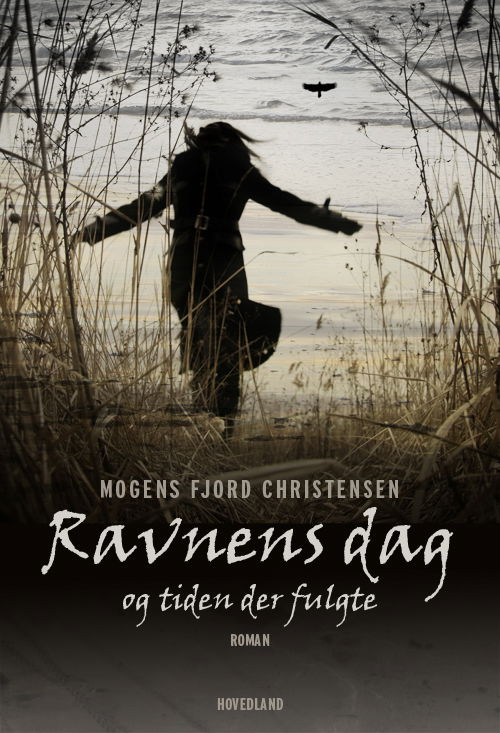 Cover for Mogens Fjord Christensen · Ravnens dag (Inbunden Bok) [1:a utgåva] (2018)