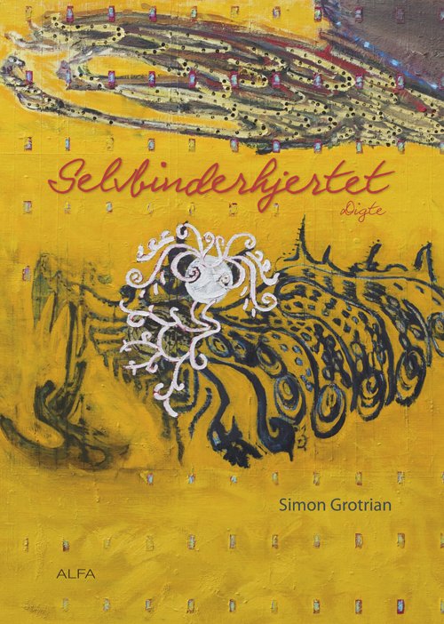 Cover for Simon Grotrian · Selvbinderhjertet (Taschenbuch) [1. Ausgabe] (2011)