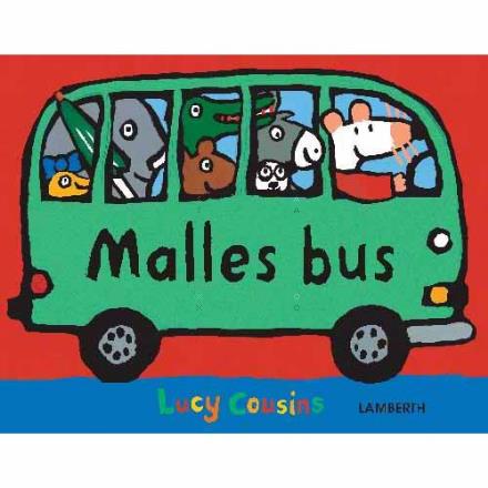 Cover for Lucy Cousins · Malle elsker maskiner og fart: Malles bus (Indbundet Bog) [1. udgave] (2017)