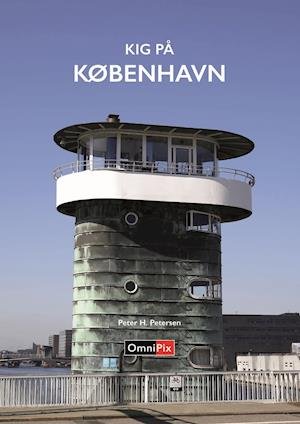 Cover for Peter H. Petersen · Kig På København (Bound Book) [1st edition] (2021)