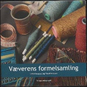 Cover for Lotte Dalgaard · Væverens formelsamling (Bok) (2018)