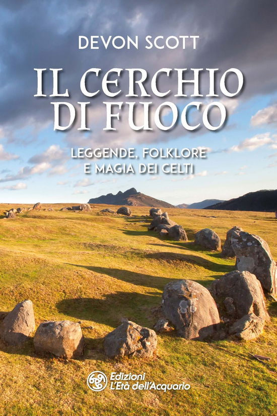 Cover for Devon Scott · Il Cerchio Di Fuoco. Leggende, Folklore E Magia Dei Celti (Book)