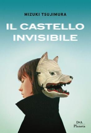 Cover for Mizuki Tsujimura · Il Castello Invisibile (Bog)