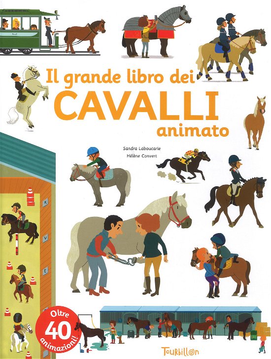 Cover for Sandra Laboucarie · Il Grande Libro Dei Cavalli Animato. Ediz. A Colori (Bog)