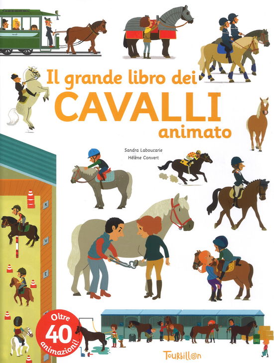 Cover for Sandra Laboucarie · Il Grande Libro Dei Cavalli Animato. Ediz. A Colori (Bog)