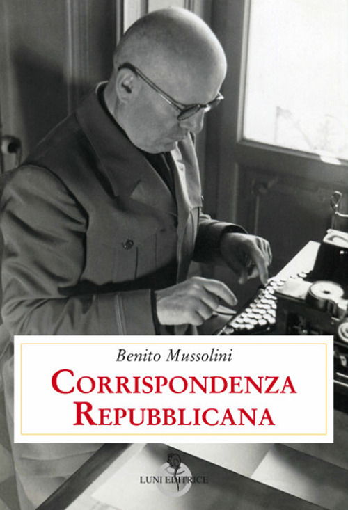 Cover for Benito Mussolini · Corrispondenza Repubblicana (Book)