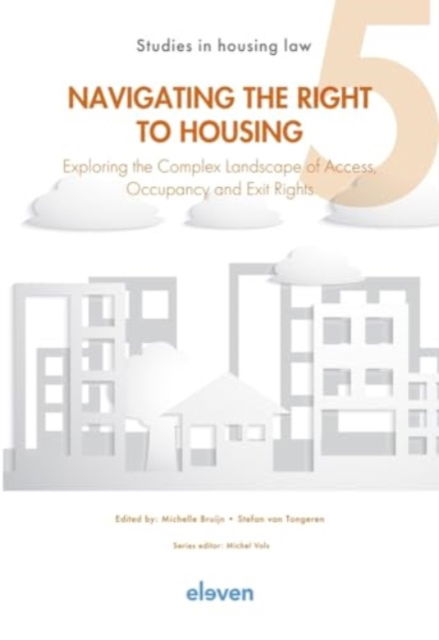 Navigating the Right to Housing : Exploring the Complex Landscape of Access, Occupancy and Exit Rights (Paperback Book) (2024)