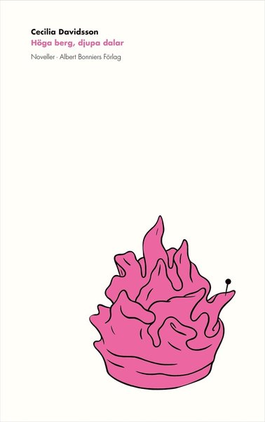 Cover for Cecilia Davidsson · Höga berg, djupa dalar : noveller (ePUB) (2015)