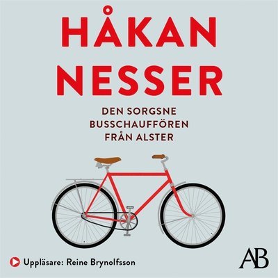 Barbarotti: Den sorgsne busschauffören från Alster - Håkan Nesser - Audio Book - Albert Bonniers Förlag - 9789100184216 - July 29, 2020