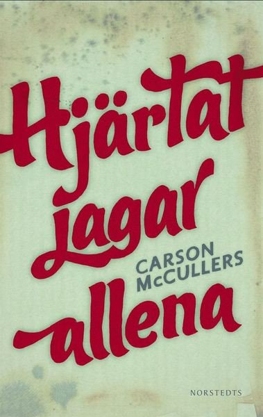 Cover for Carson McCullers · Hjärtat jagar allena (ePUB) (2013)