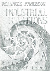 Cover for Reinhold Fahlbeck · Industrial Relations i USA Ett porträtt av 'the Land of the Free' (Bound Book) (1988)