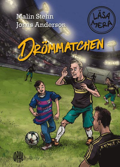 Cover for Malin Stehn · Drömmatchen (Indbundet Bog) (2016)