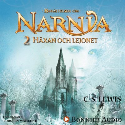 Cover for C. S. Lewis · Berättelsen om Narnia: Häxan och lejonet (Audiobook (MP3)) (2014)