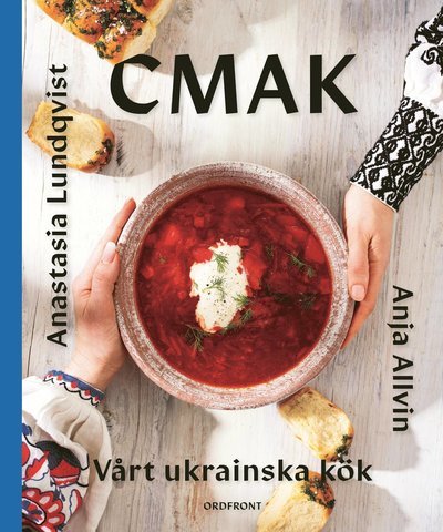 Cover for Anja Allvin · CMAK: Vårt ukrainska kök (Innbunden bok) (2023)