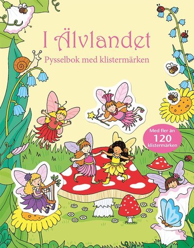 I Älvlandet : pysselbok med klistermärken - Jessica Greenwell - Libros - Tukan förlag - 9789177836216 - 4 de abril de 2019